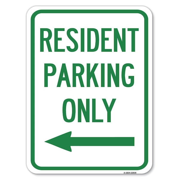 Signmission Reserved Parking Resident Parking W/ Left Arrow Heavy-Gauge Alum Parking, 18" x 24", A-1824-23038 A-1824-23038 - main
